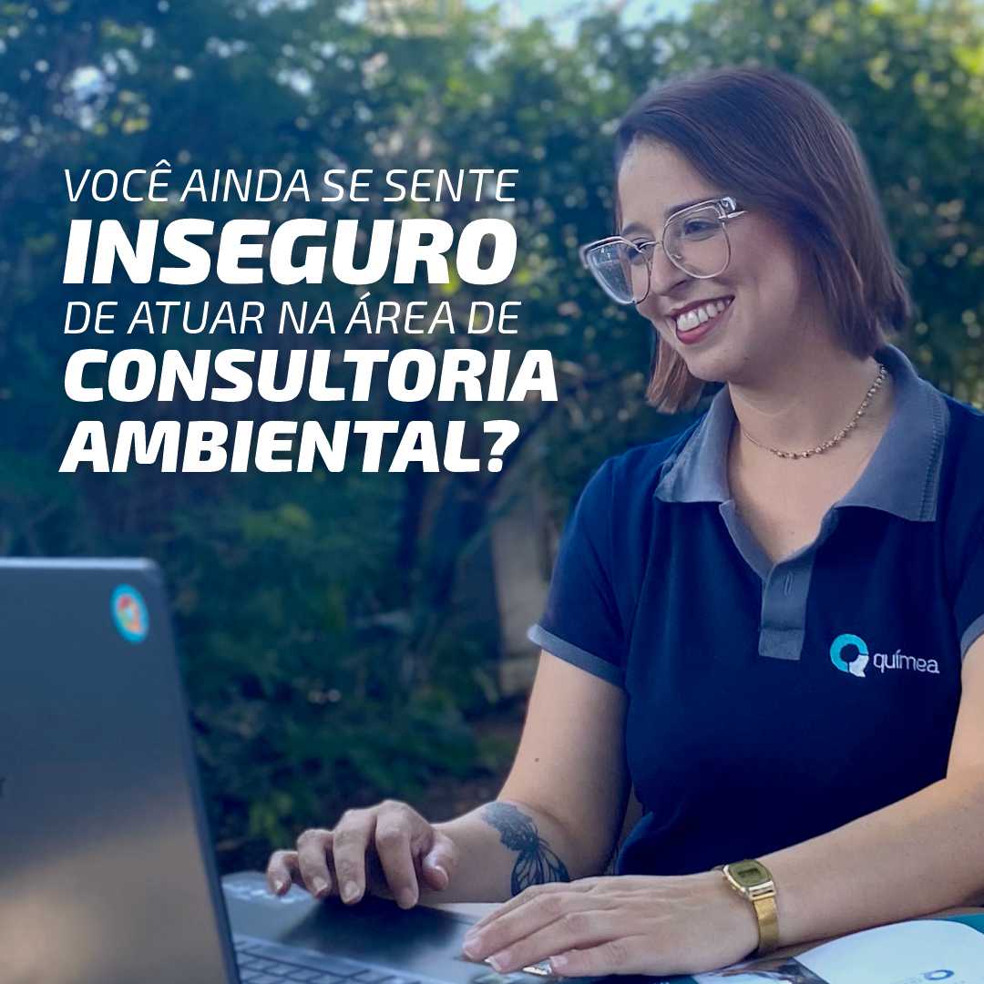 Você ainda se sente inseguro de atuar na área de consultoria ambiental?